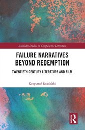 Failure Narratives Beyond Redemption