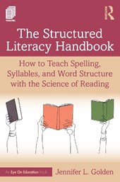 The Structured Literacy Handbook