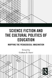 Science Fiction and the Cultural Politics of Education
