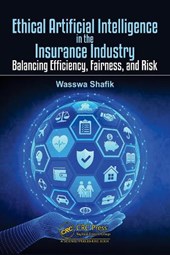 Ethical Artificial Intelligence in the Insurance Industry