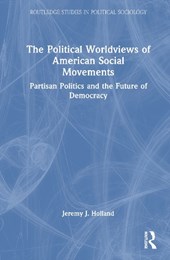 The Political Worldviews of American Social Movements
