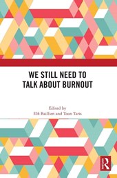 We Still Need to Talk about Burnout