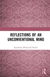 Reflections of an Unconventional Mind