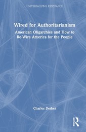 Wired for Authoritarianism