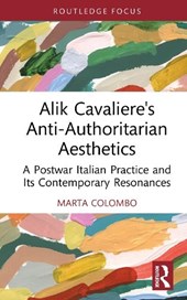 Alik Cavaliere's Anti-Authoritarian Aesthetics