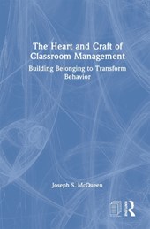 The Heart and Craft of Classroom Management