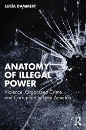 Anatomy of Illegal Power
