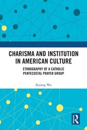 Charisma and Institution in American Culture