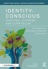 Identity-Conscious Teaching, Learning, and Curriculum