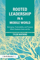 Rooted Leadership in a Mobile World