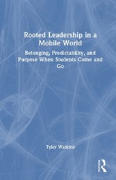 Rooted Leadership in a Mobile World