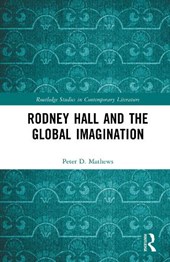 Rodney Hall and the Global Imagination