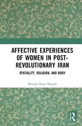 Affective Experiences of Women in Post-Revolutionary Iran