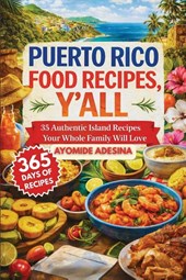 Puerto Rico Food Recipes, Y'all