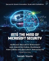 Younis, S: Into the Mind of Microsoft Security