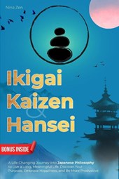 Ikigai, Kaizen & Hansei
