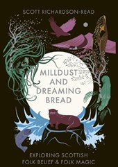 Mill Dust and Dreaming Bread
