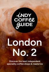 Indy Coffee Guide: London No 2