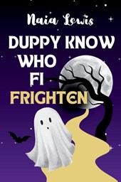 Lewis, N: Duppy Know Who Fi Frighten