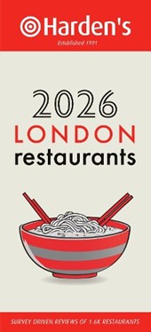 Harden’s London Restaurants 2026 34th EDITION