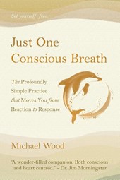 Just One Conscious Breath