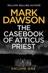 The Casebook of Atticus Priest