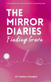 The Mirror Diaries: Finding Grace