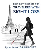 Best Kept Secrets for Travelers With Sight Loss