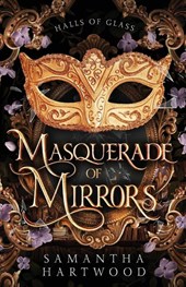 Masquerade of Mirrors