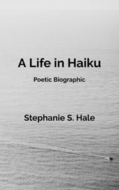A Life in Haiku