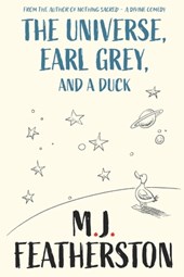 The Universe, Earl Grey, and a Duck