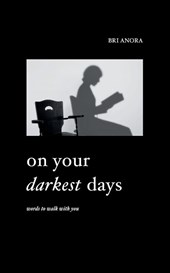 On Your Darkest Days
