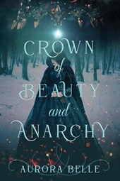 Crown of Beauty and Anarchy
