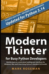 Modern Tkinter for Busy Python Developers
