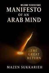 MANIFESTO OF AN ARAB MIND