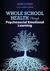 Whole School Health Through Psychosocial Emotional Learning