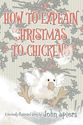 How To Explain Christmas To Chickens