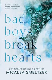 Bad Boys Break Hearts