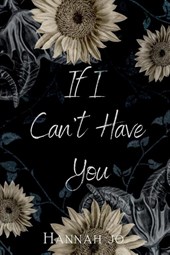 If I Can't Have You