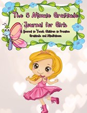The 5 Minute Gratitude Journal for Girls