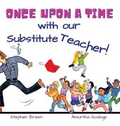 Once upon a time with our Substitute Teacher!