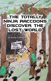 The Totally Ninja Raccoons Discover the Lost World