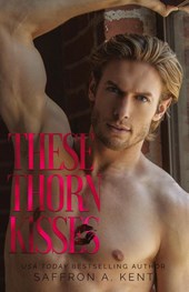 These Thorn Kisses