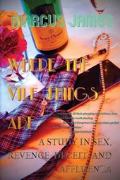 Where the Vile Things Are