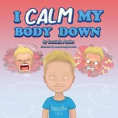 I Calm My Body Down