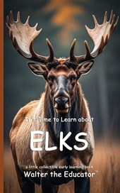 It's Time to Learn about Elks