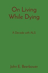 On Living While Dying