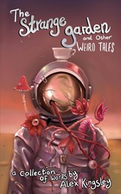 The Strange Garden and Other Weird Tales