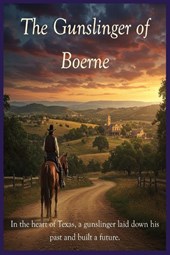The Gunslinger of Boerne