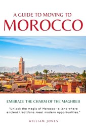 A Guide to Moving to Morocco